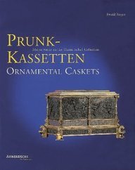 Prunk- Kassetten. Europäische Meisterwerke aus acht Jahrhunderten Hobbies & Crafts