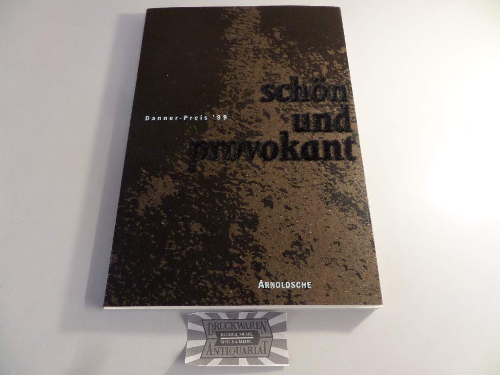 Schön und provokant /Beautiful and provocative: Danner-Preis '99 Film, Art & Culture