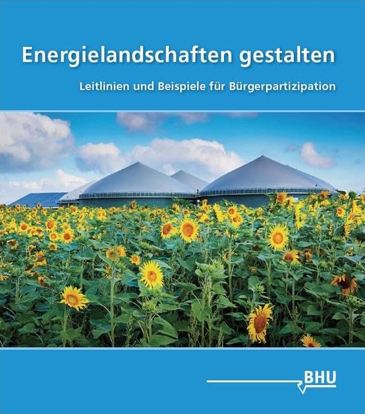 Energielandschaften gestalten: Leitlinien und Beispiele für Bürgerpartizipation Law