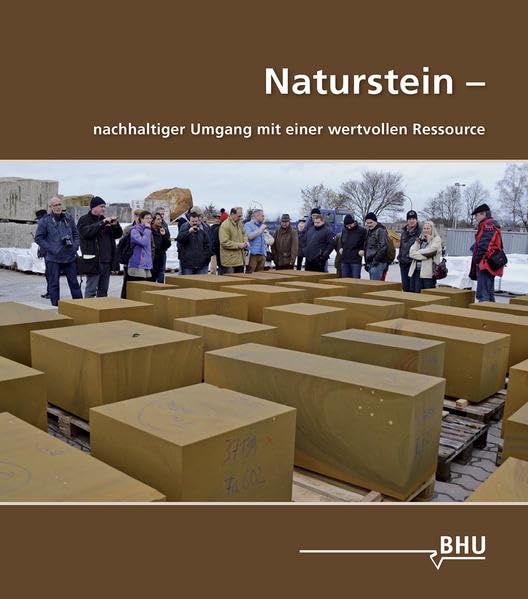 Naturstein - nachhaltiger Umgang mit einer wertvollen Ressource Geology & Geography