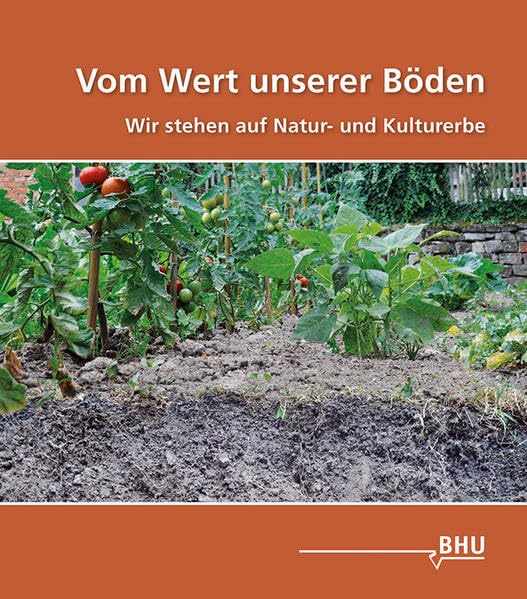 Vom Wert unserer Böden: Wir stehen auf Natur- und Kulturerbe Books