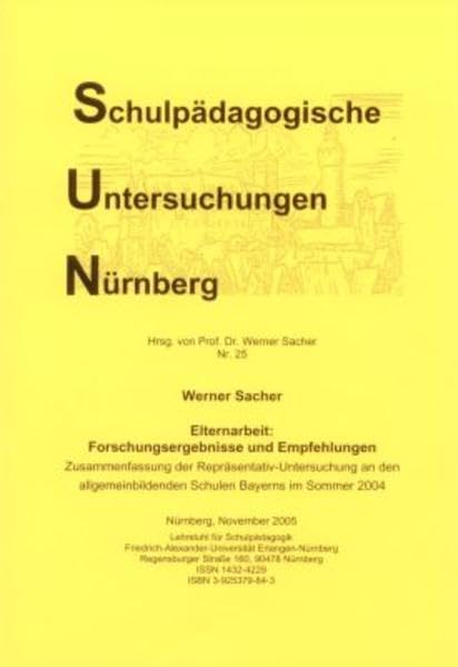 Elternarbeit: Forschungsergebnisse und Empfehlungen: Zusammenfassung der Repräsentativ-Untersuchung an den allgemeinbildenden Schulen Bayerns im Sommer 2004: 25 book