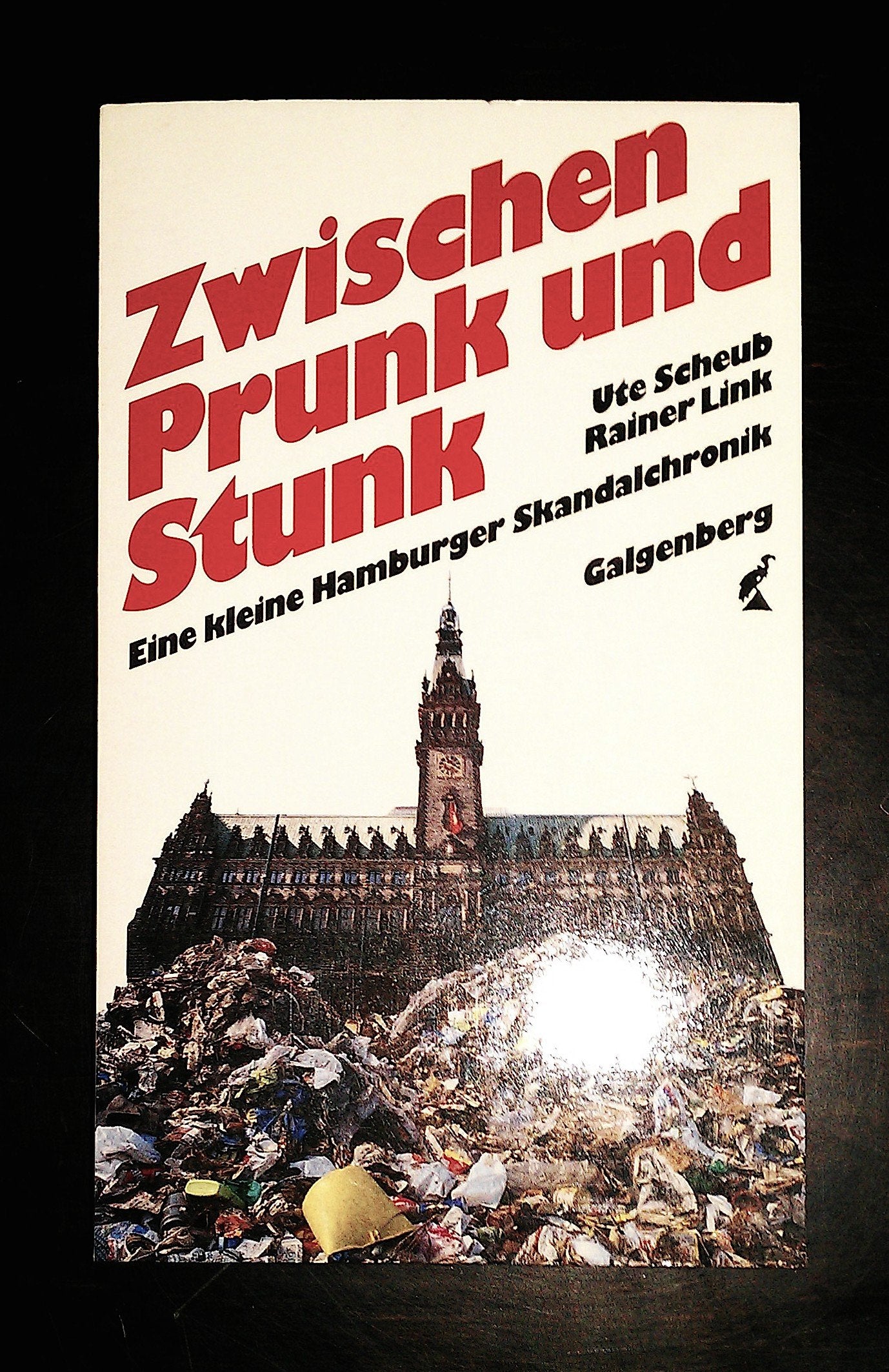 Zwischen Prunk und Stunk. Eine kleine Hamburger Skandalchronik Social Sciences