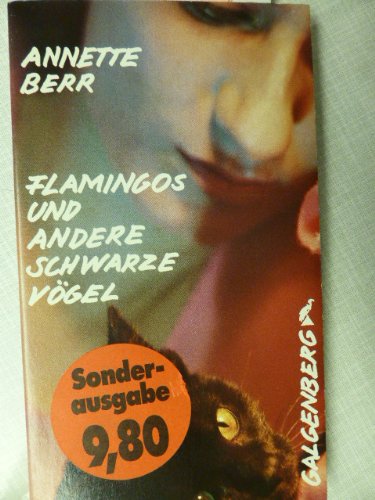 Flamingos und andere schwarze Vögel. Erzählungen aus Berlin Kreuzberg Books
