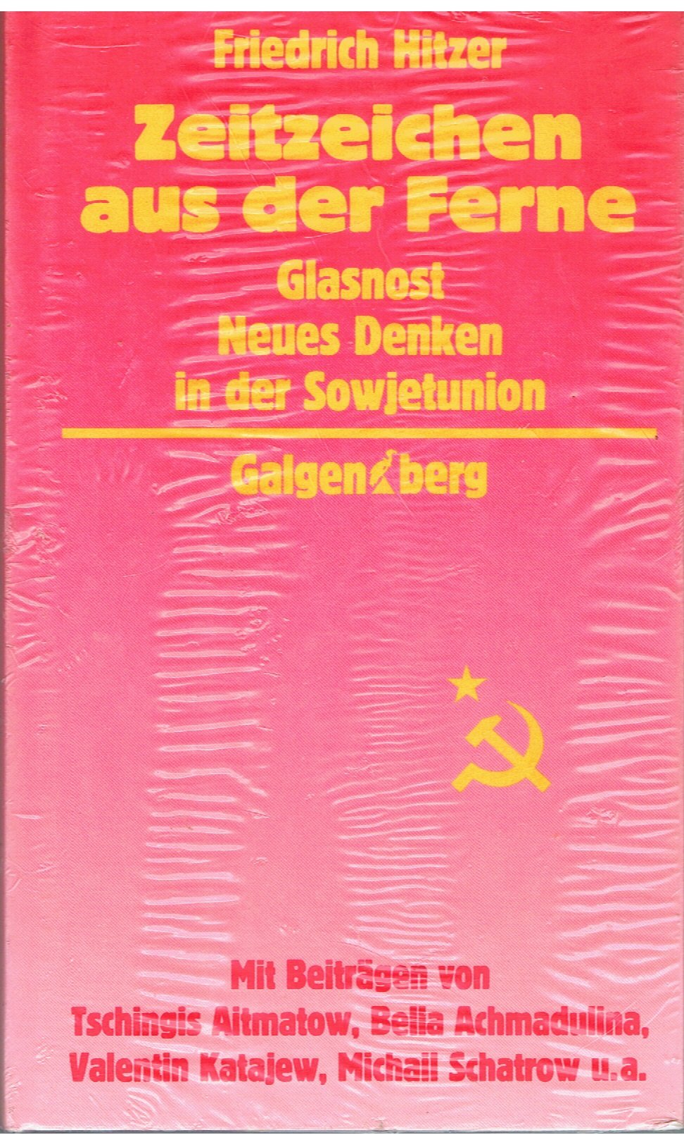 Zeitzeichen aus der Ferne. Glasnost. Neues Denken in der Sowjetunion Politics & History