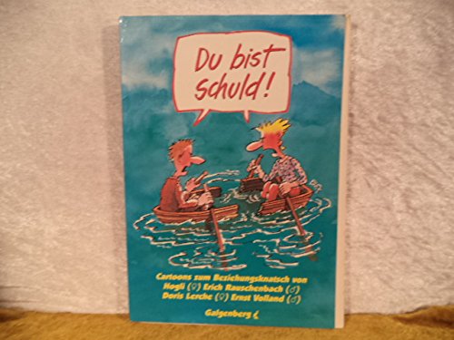 Du bist schuld! : Cartoons zum Beziehungsknatsch. Books