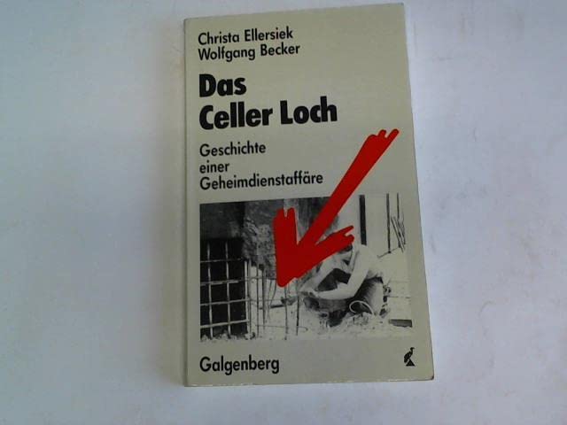 Das Celler Loch. Die Hintergründe der Aktion Feuerzauber Law
