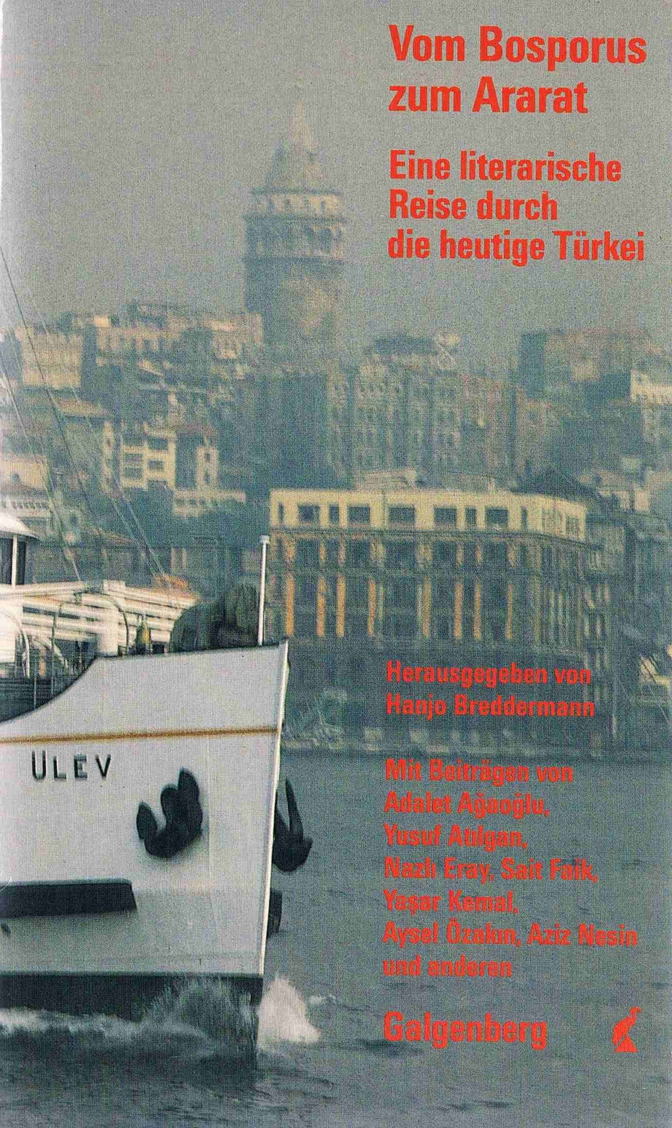 Vom Bosporus zum Ararat. Eine literarische Reise durch die heutige Türkei Books