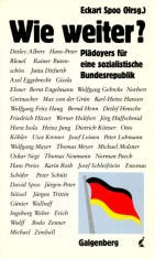 Wie weiter? Plädoyers für eine sozialistische Bundesrepublik Books
