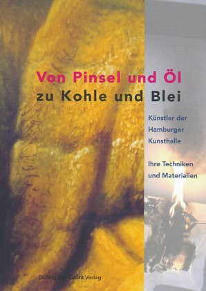 Nicht nur mit Pinsel und Öl. 99 Maler der Hamburger Kunsthalle und ihre Techniken Books
