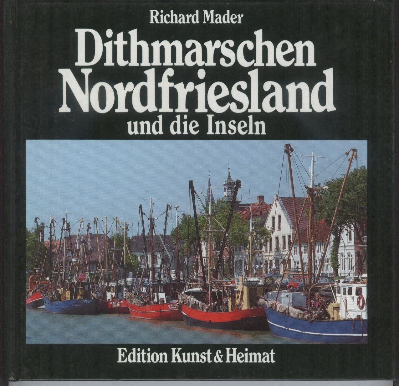 Dithmarschen, Eiderstedt, Nordfriesland und die Inseln Travel