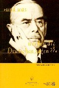 Und was werden die Deutschen sagen?: Thomas Manns "Doktor Faustus": Thomas Manns Roman Doktor Faustus Contemporary literature