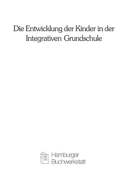 Die Entwicklung der Kinder in der Integrativen Grundschule Politics & History