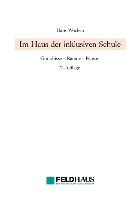 Im Haus der inklusiven Schule: Grundrisse - Räume - Fenster (Lebenswelten und Behinderung) Social Sciences