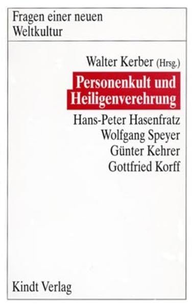 Personenkult und Heiligenverehrung (Fragen einer neuen Weltkultur) Politics & History