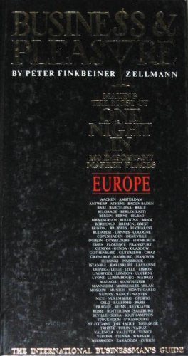 Business & Pleasure. The International Businessman's Guide, Europe, One Night In... Travel Guides
