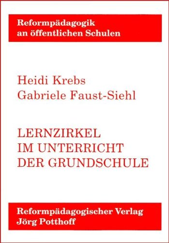 Lernzirkel im Unterricht der Grundschule: Mit zahlreichen praktischen Beispielen verschiedener Autoren Education & Training