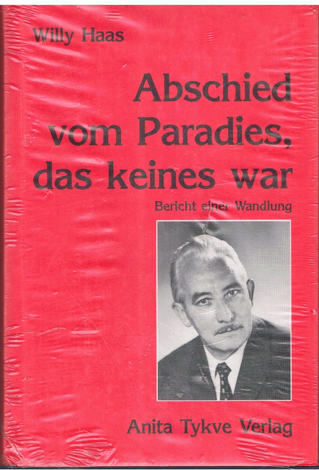 Abschied vom Paradies, das keines war. Bericht einer Wandlung Books