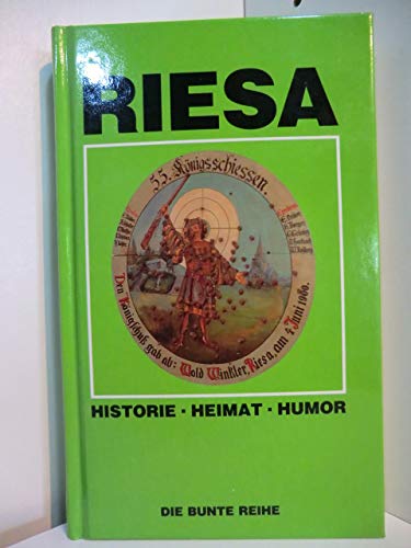 Riesa. Historie - Heimat - Humor Politics & History