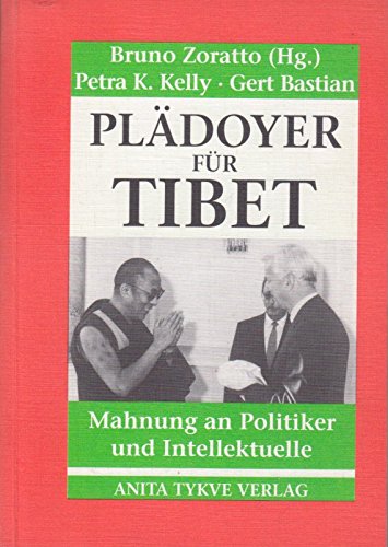 Plädoyer für Tibet. Mahnung an Politiker und Intellektuelle Politics & History