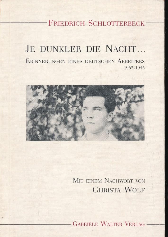 Je dunkler die Nacht...: Erinnerungen eines deutschen Arbeiters 1933-1945 Inspiring women