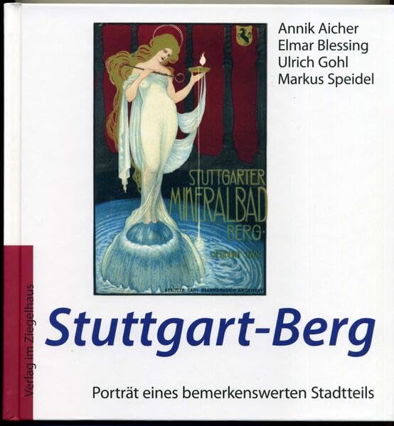 Stuttgart-Berg: Porträt eines bemerkenswerten Stadtteils (Hefte zum Stuttgarter Osten) Natural Sciences