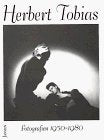 Herbert Tobias: Fotografien 1950-1980 book