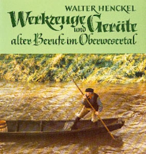 Werkzeuge und Geräte alter Berufe im Oberwesertal (Sydekum-Schriften zur Geschichte der Stadt Münden) Business & Technology Books