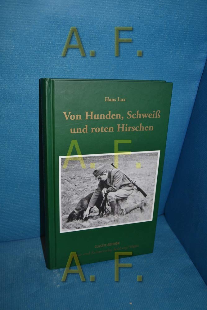 Von Hunden, Schweiß und roten Hirschen Leisure & Fun
