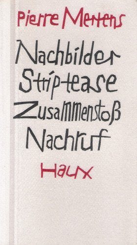 Nachbilder / Striptease / Zusammenstoß / Nachruf: Erzählungen Books