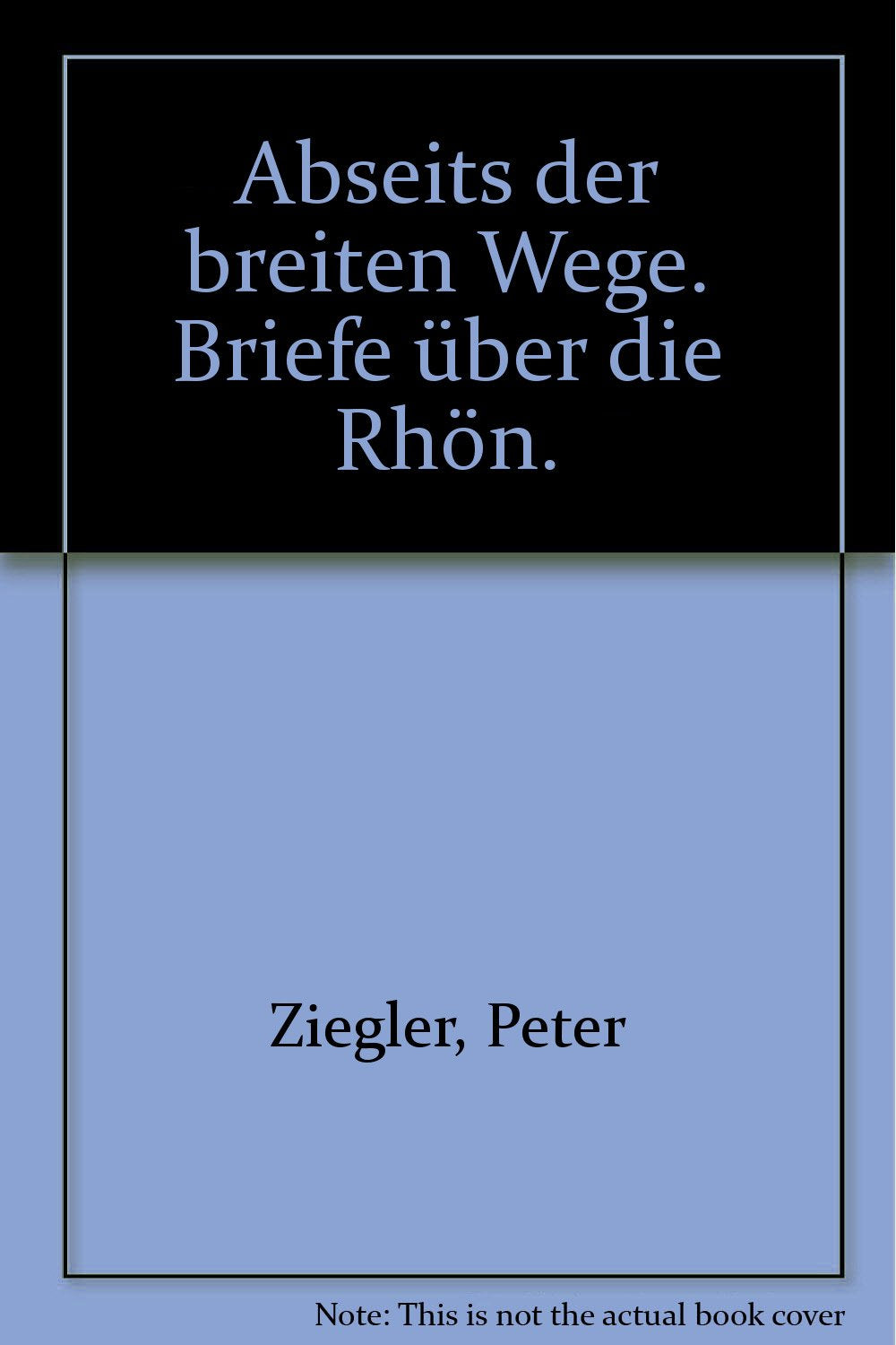 Abseits der breiten Wege. Briefe über die Rhön. Books
