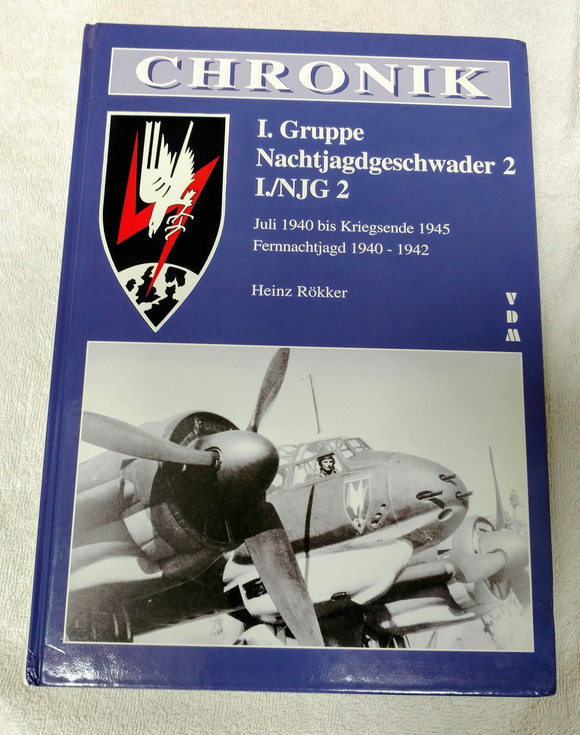 Chronik I. Gruppe Nachtjagdgeschwader 2 I. /NJG 2. Juli 1940 bis Kriegsende 1945 Fernnachtjagd 1940-1942 Business & Technology