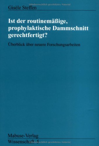 Ist der routinemässige prophylaktische Dammschnitt gerechtfertigt? Medicine