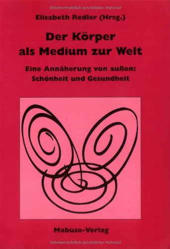 Product Image: Der Körper als Medium zur Welt