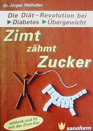 Zimt zähmt Zucker: Die Diät-Revolution bei Diabetes und Übergewicht Health, Nutrition & Fitness