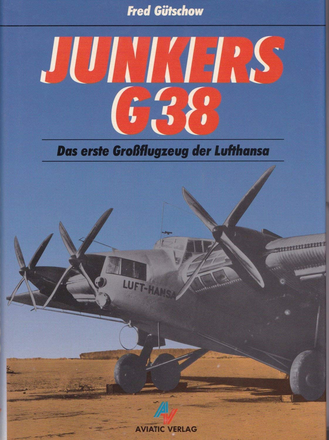 Junkers G 38: Das erste Großflugzeug der Lufthansa Business & Technology