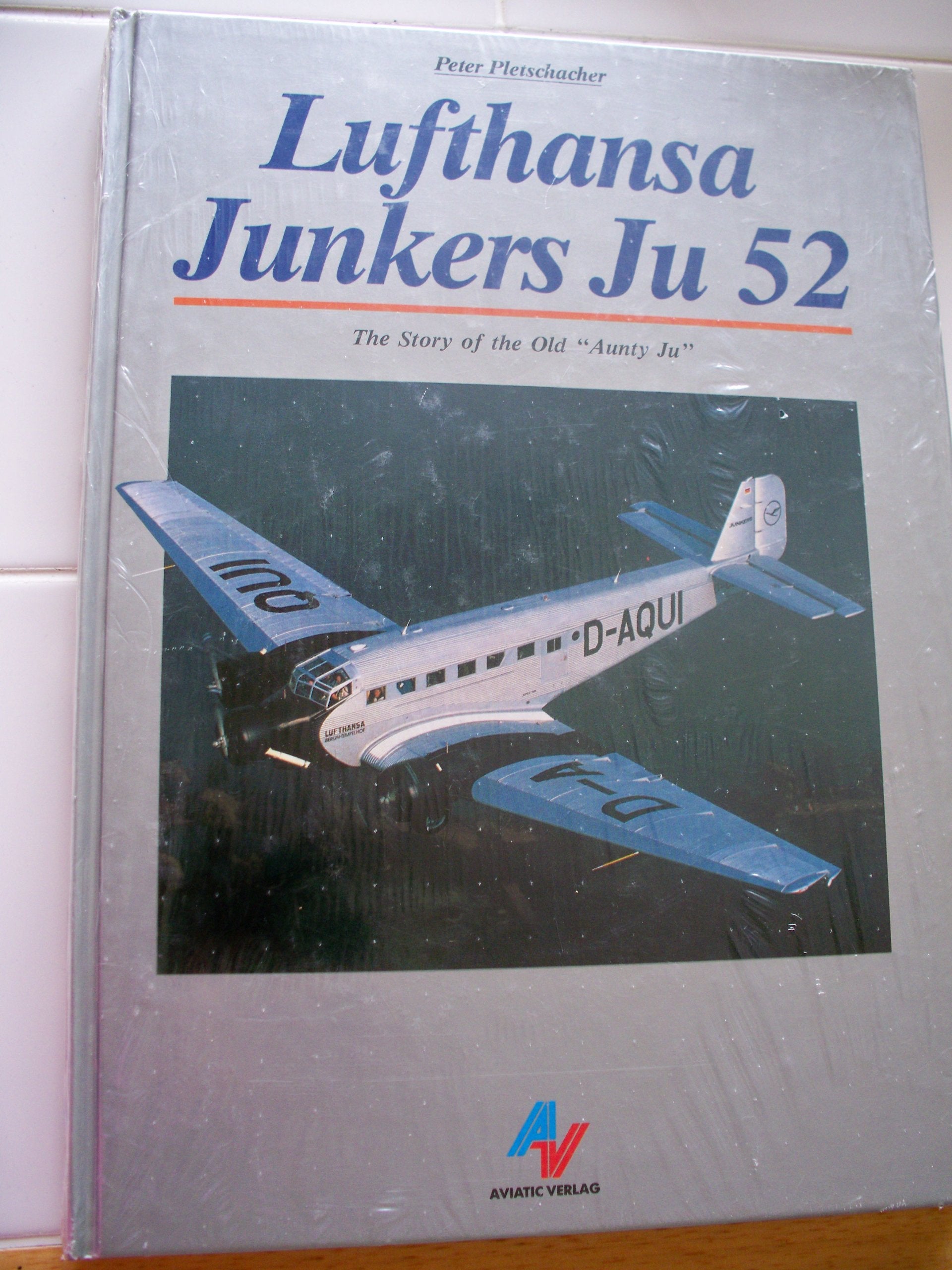 Lufthansa Junkers Ju 52: The Story of the Old "Aunty Ju" Leisure, Home & Garden
