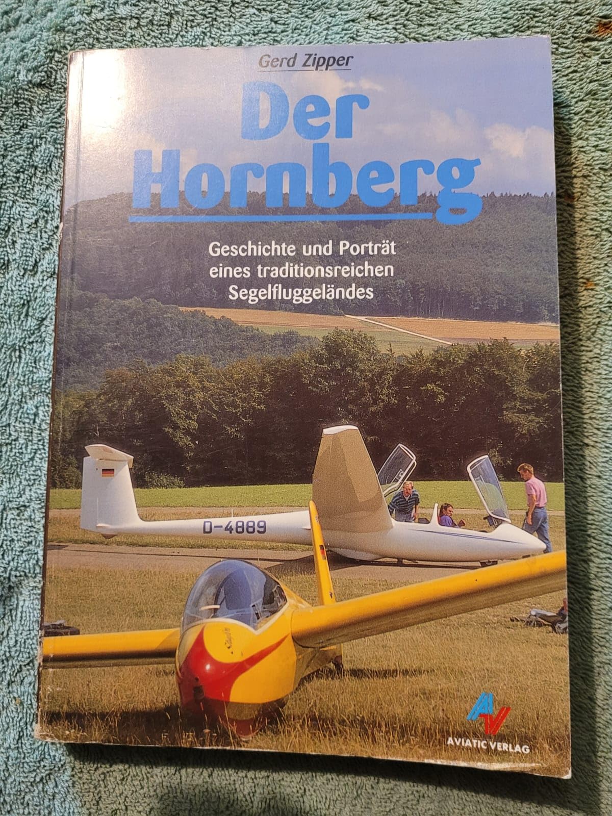 Der Hornberg: Geschichte und Porträt eines traditionsreichen Segelfluggeländes Business & Technology