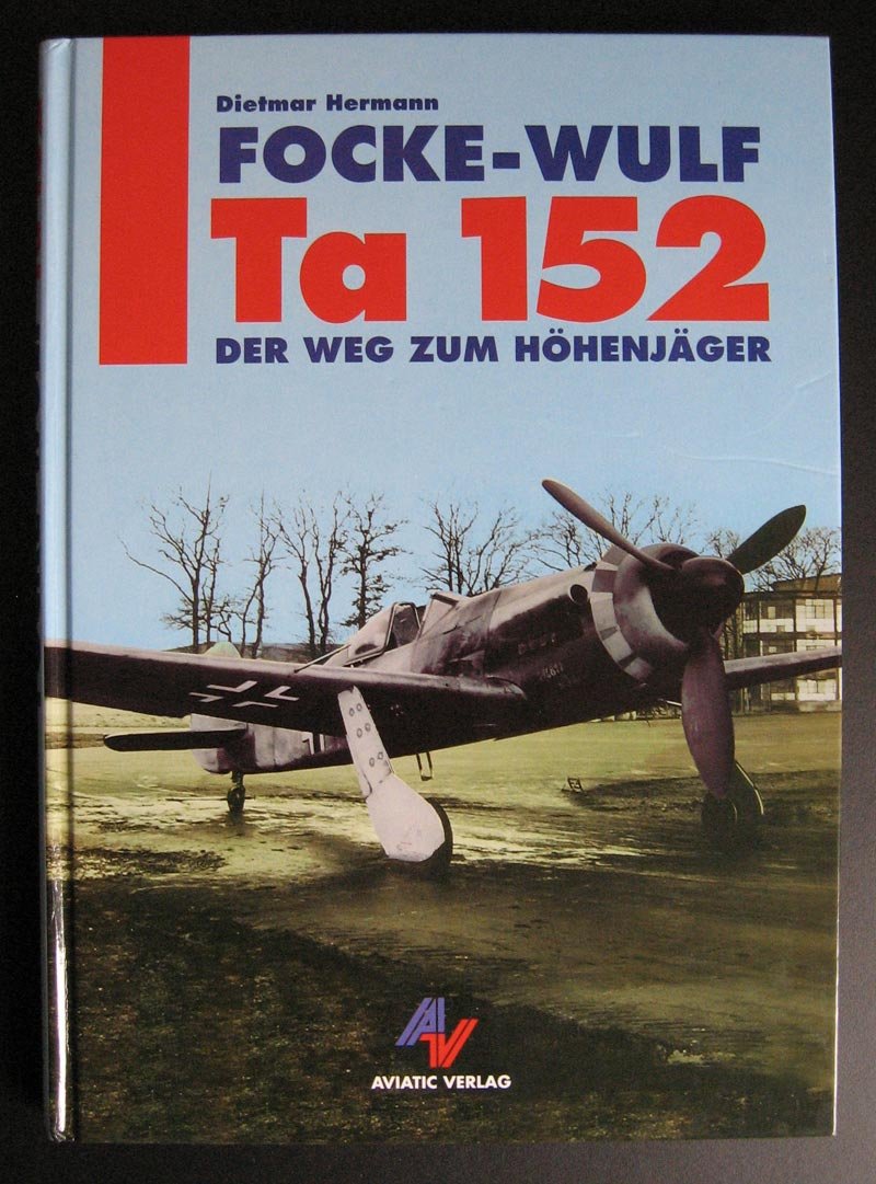 Focke-Wulf Ta 152: Der Weg zum Höhenjäger Business & Technology