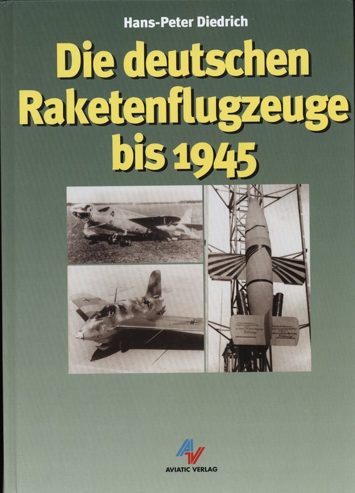 Die deutschen Raketenflugzeuge bis 1945 Books