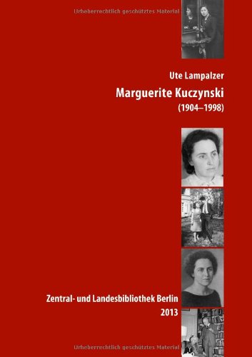 Marguerite Kuczynski (1904-1998): Wirtschaftswissenschaftliches Arbeiten in verschiedenen Ländern und Zeiten Books