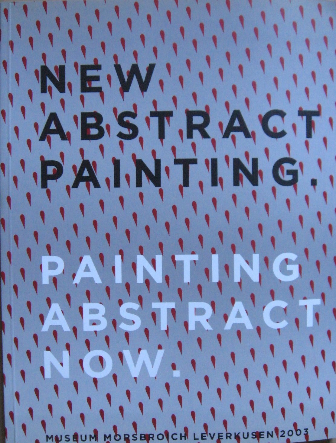 New abstract painting. Painting abstract now: Abstraktion in der Neuen Malerei Film, Art & Culture