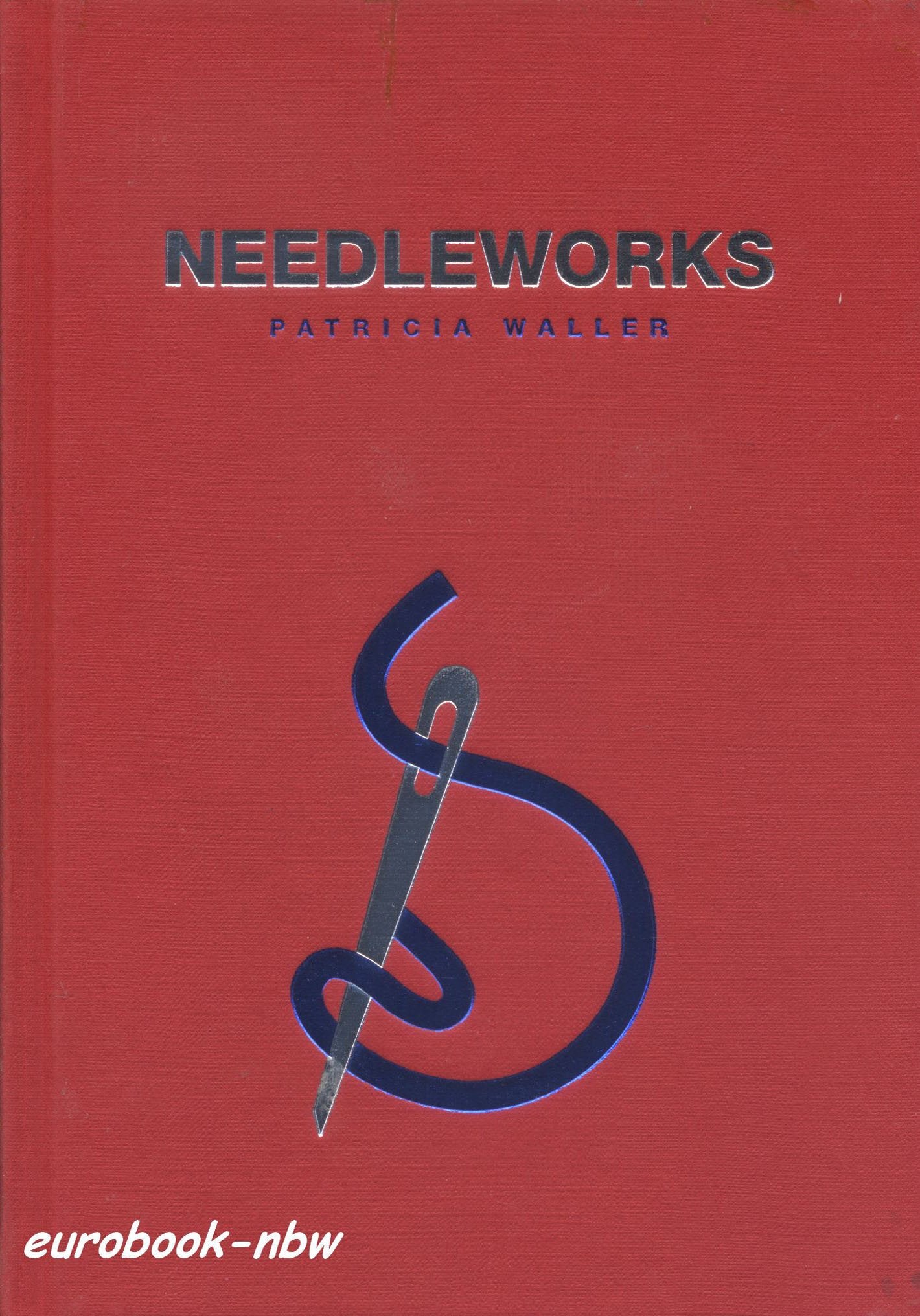 Needleworks II: Patricia Waller Film, Art & Culture