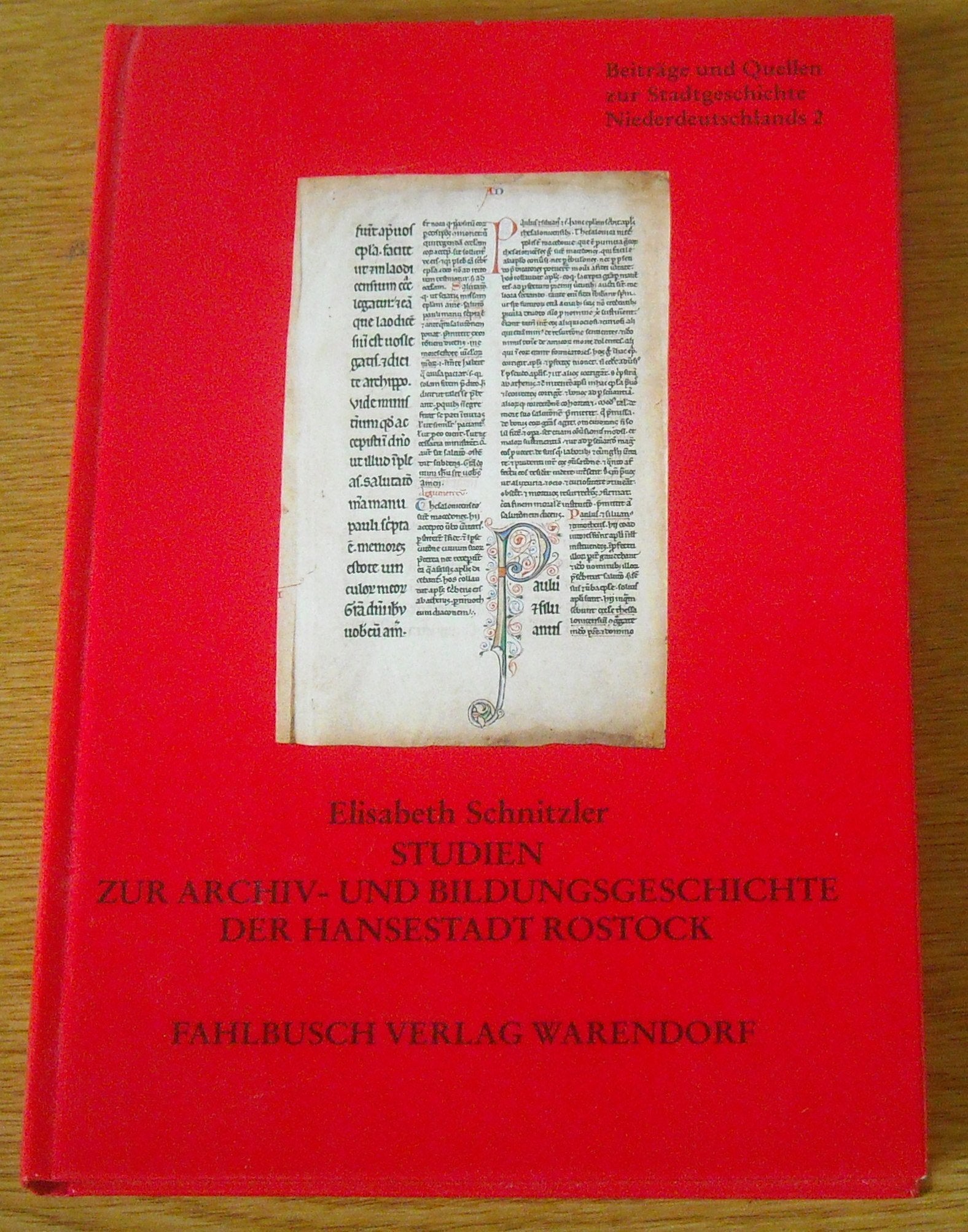 Studien zur Archiv- und Bildungsgeschichte der Hansestadt Rostock Books