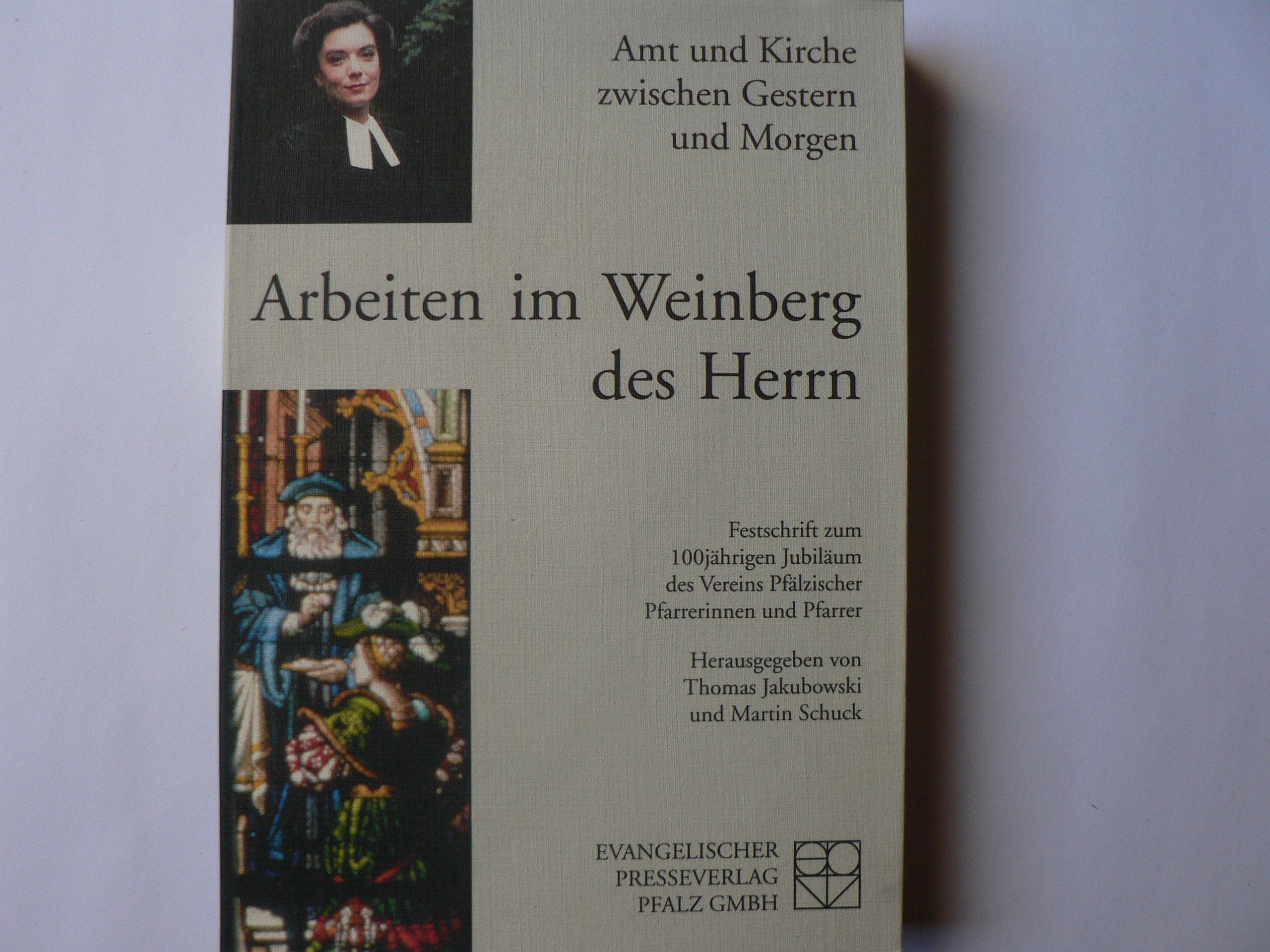 Arbeiten im Weinberg des Herrn: Amt und Kirche zwischen Gestern und Morgen Books