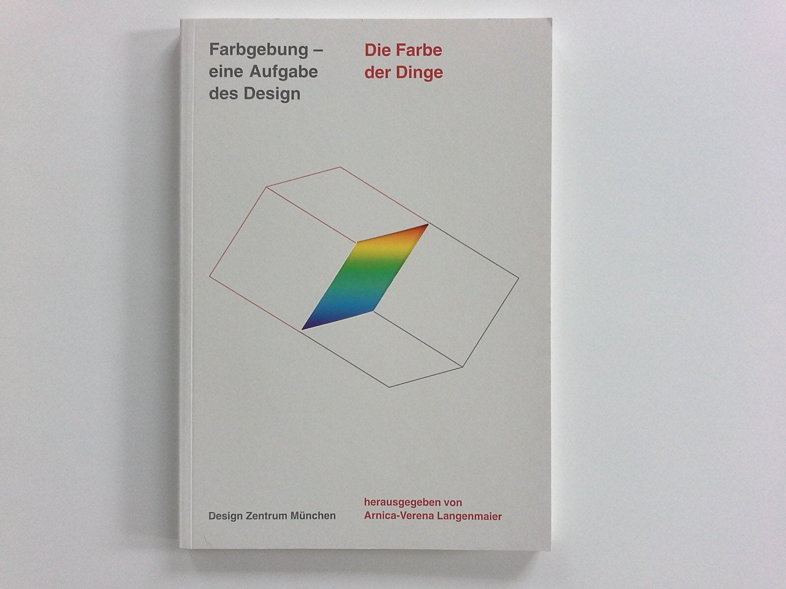 Die Farbe der Dinge: Farbgebung, eine Aufgabe des Design Architecture