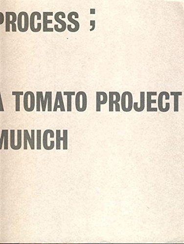 PROCESS; A TOMATO PROJECT Books