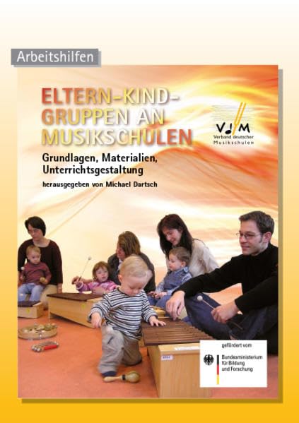 Eltern-Kind-Gruppen an Musikschulen: Grundlagen, Materialien, Unterrichtsgestaltung Sheet Music
