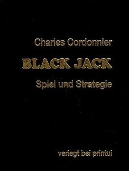 Black Jack. Spiel und Strategie. Leisure & Fun