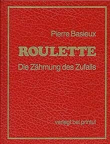 Roulette. Die Zähmung des Zufalls Leisure & Fun